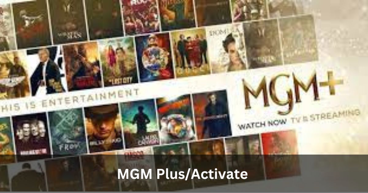 MGM Plus/Activate Your Gateway to Premium Entertainment!